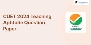 CUET Teaching Aptitude Question Paper 2024: Download Question paper with Answers PDF